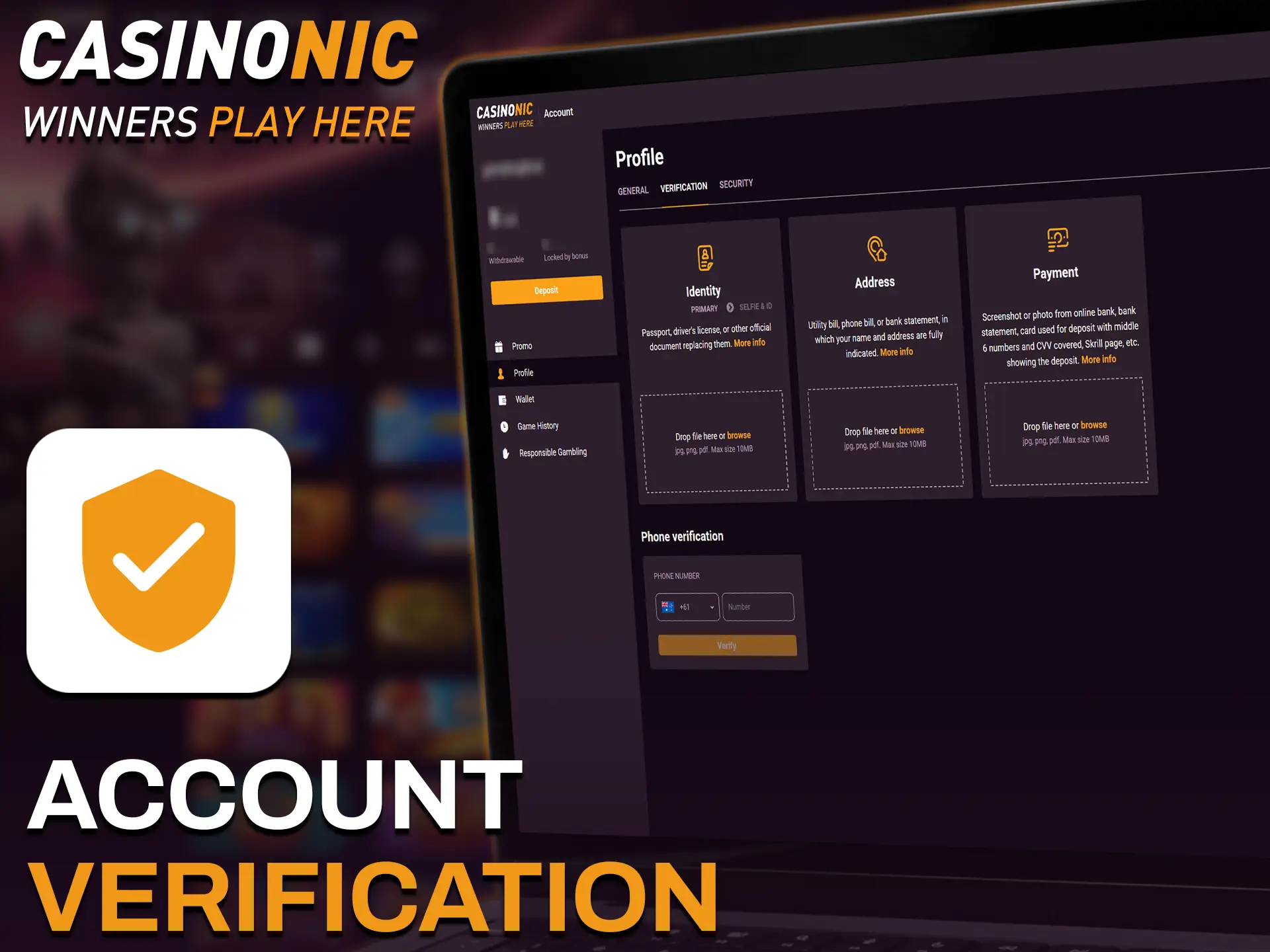 Verify your Casinonic account to protect your data and payments.