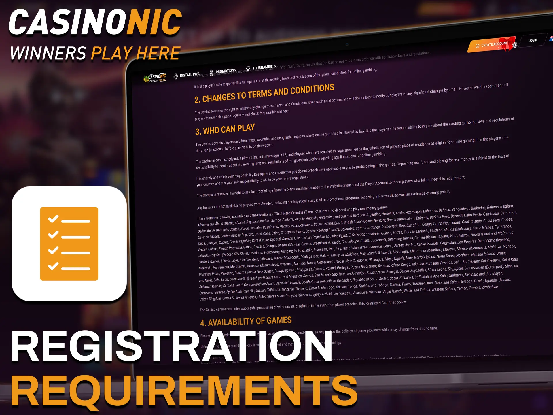 Register at Casinonic and meet all necessary requirements to start playing.