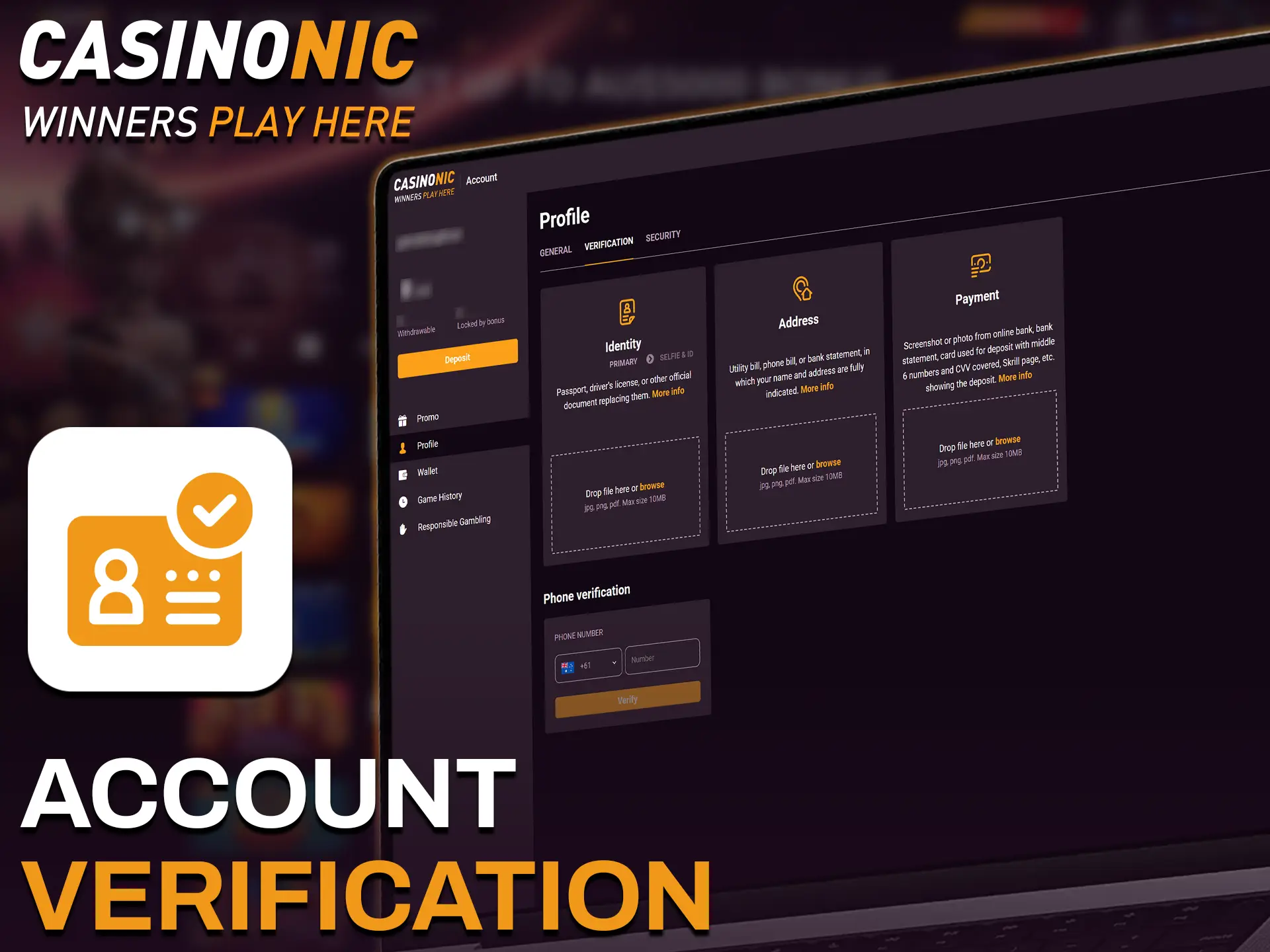Complete the Casinonic account verification process to enable fast and secure payments.