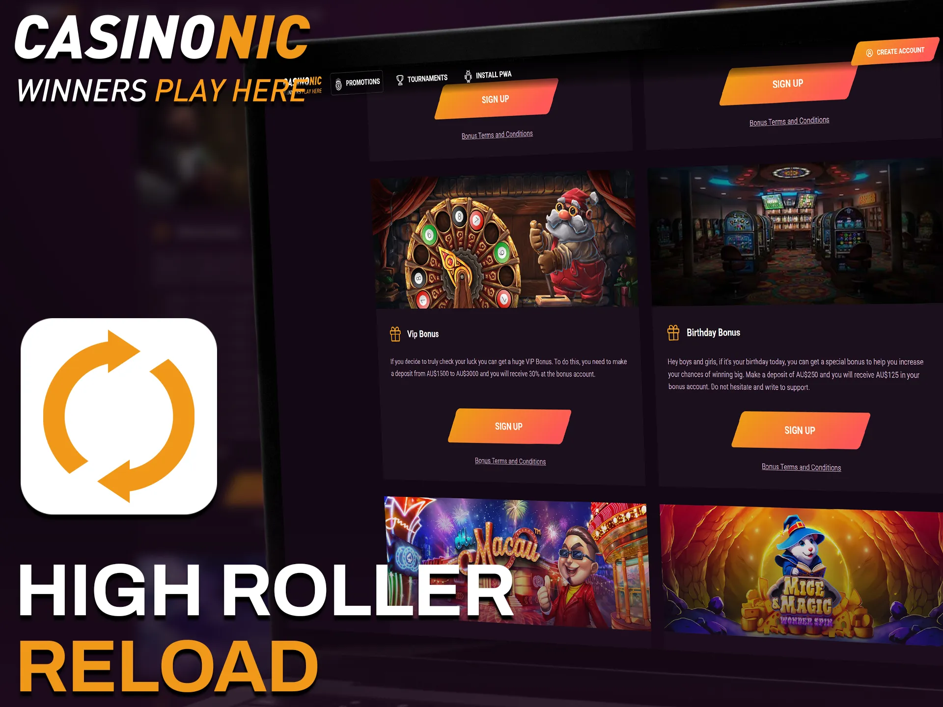 Get the high roller reload bonus at Casinonic for bigger bets.