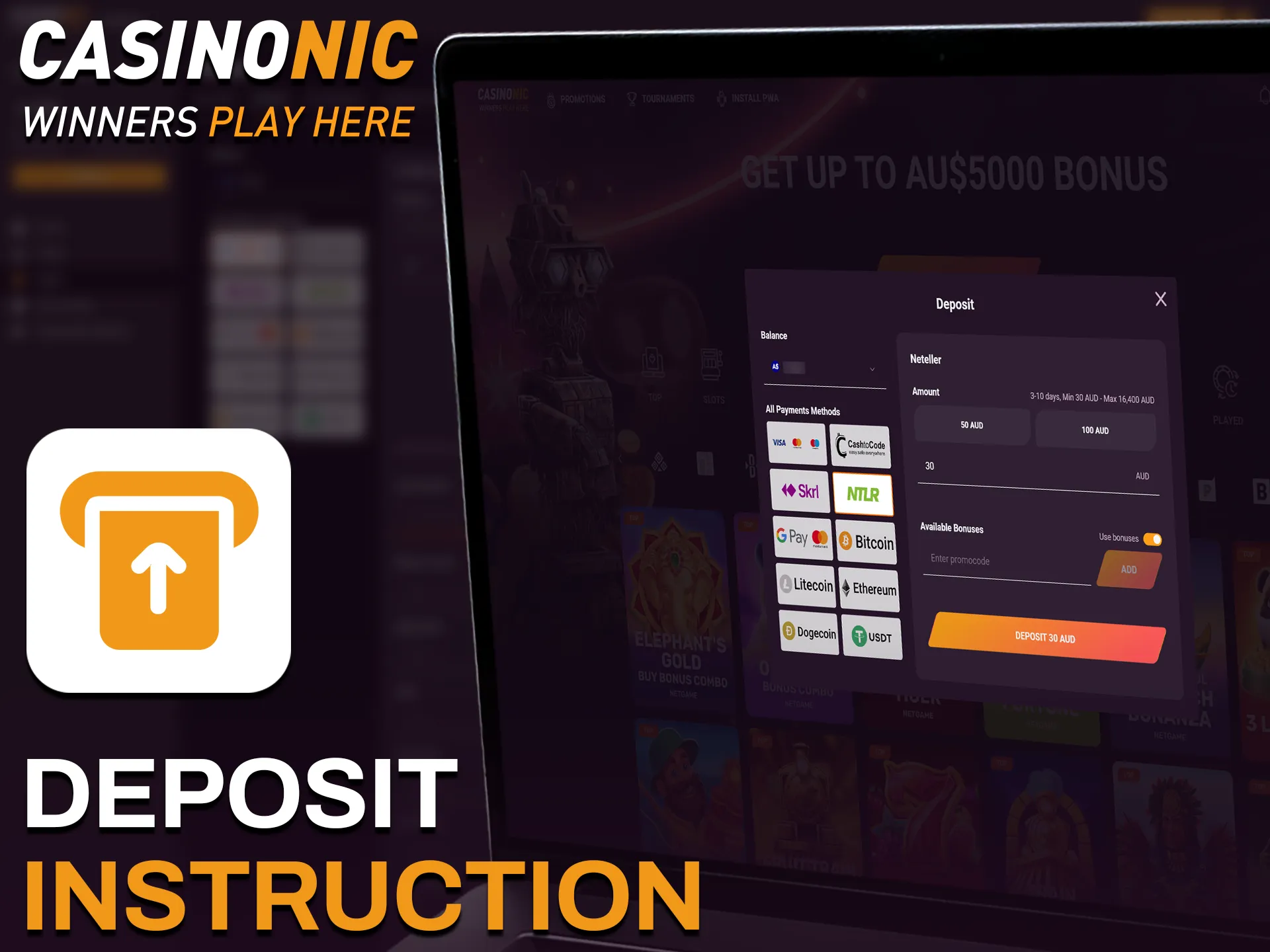 Follow the official Casinonic deposit instruction to start playing in Australia.