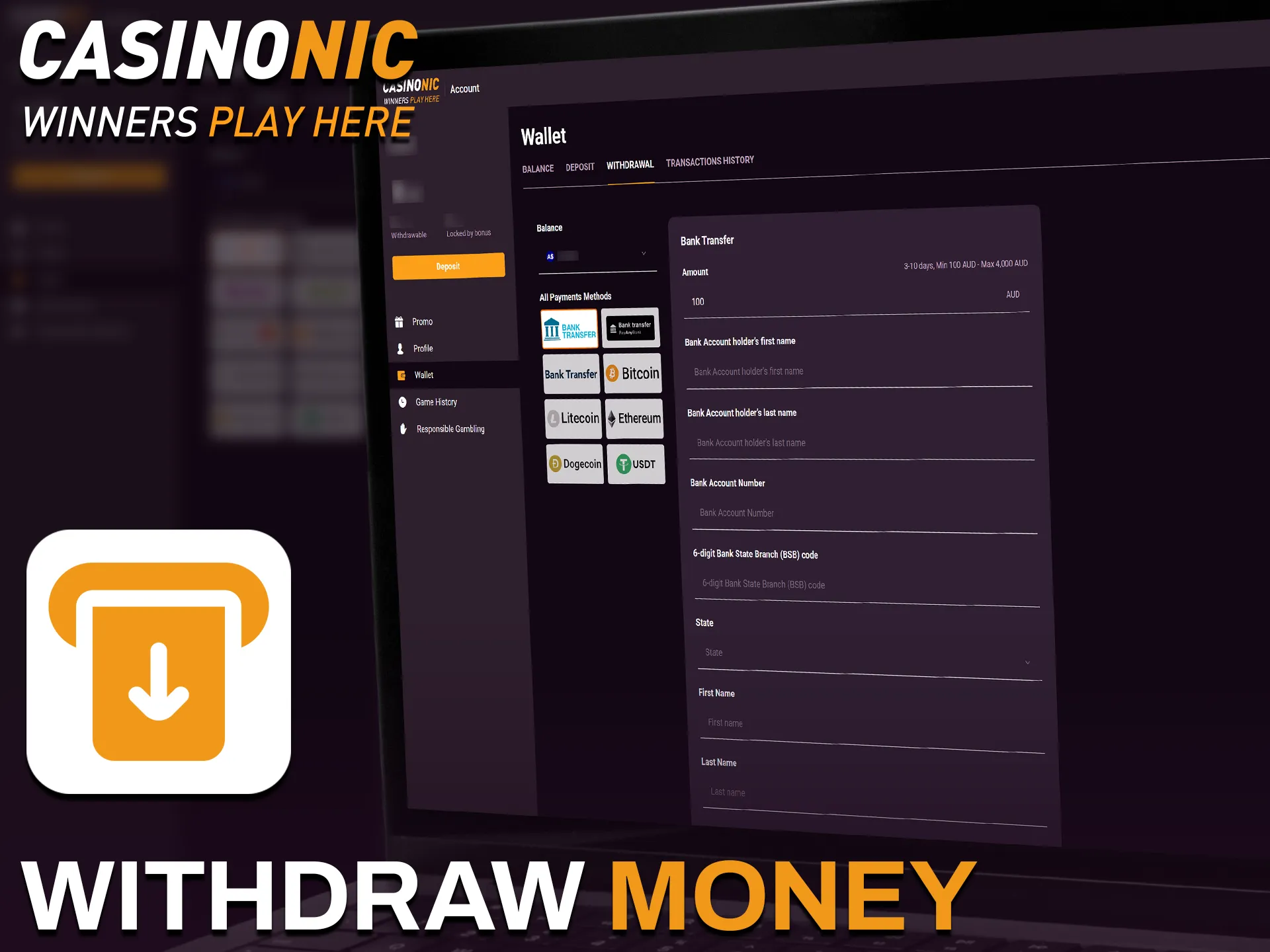 Use the secure cashier to withdraw money from Casinonic quickly.